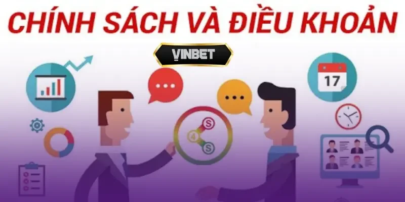 Các điều khoản cơ bản khi sử dụng dịch vụ tại Vinbet